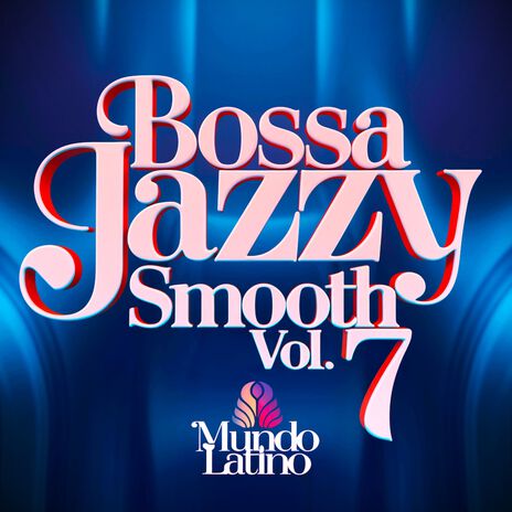 Bossa Jazzy Smooth 101