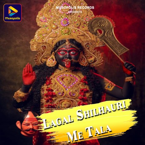 Lagal Shilhauri Me Tala | Boomplay Music