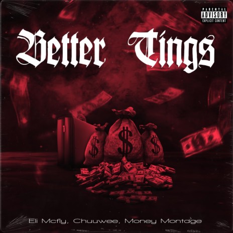 Better Tings ft. Money Montage & Chuuwee | Boomplay Music