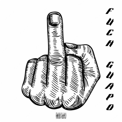 FUCK GUAPO | Boomplay Music