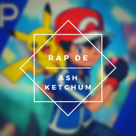 Rap de Ash Ketchum | Boomplay Music