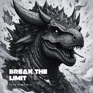 Break the Limit (Peak Time Mix)