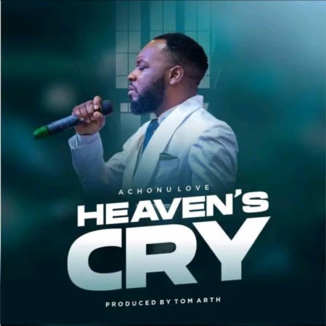 Heaven's Cry | Boomplay Music