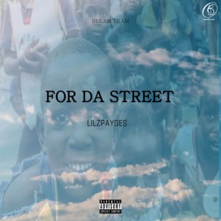 For Da Street lyrics | Boomplay Music