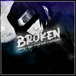Broken ft. Mack on the Beat & shirobeats lyrics | Boomplay Music