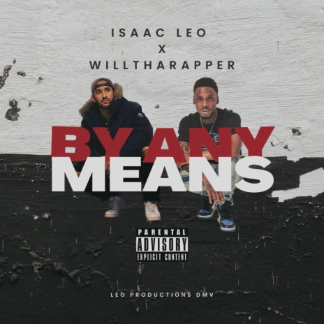 By Any Means ft. WillThaRapper | Boomplay Music