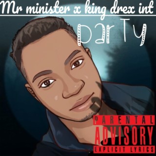 Party (feat. Mr minister)