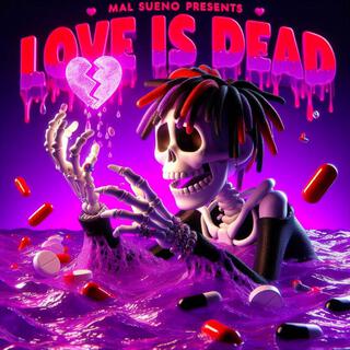 LOVE IS DEAD