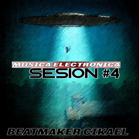 Musica electronica sesion 4 | Boomplay Music