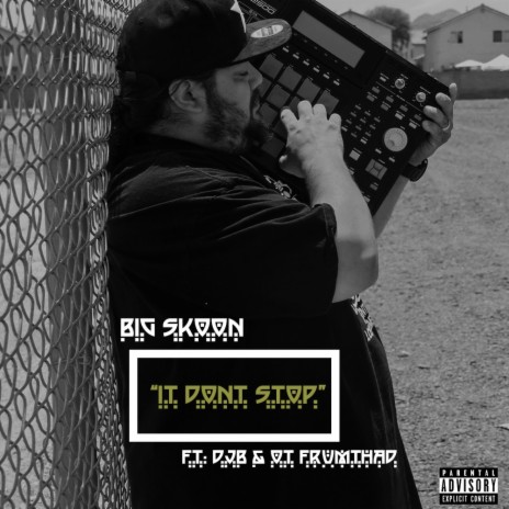 IT DONT STOP ft. Don Jon De Basturd & OT FrumthaD | Boomplay Music