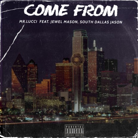 Come From ft. Jewell Mason & South Dallas Jason | Boomplay Music