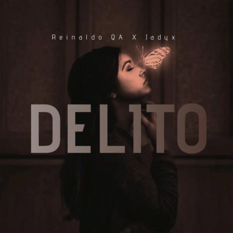 DELITO FT JADYX | Boomplay Music