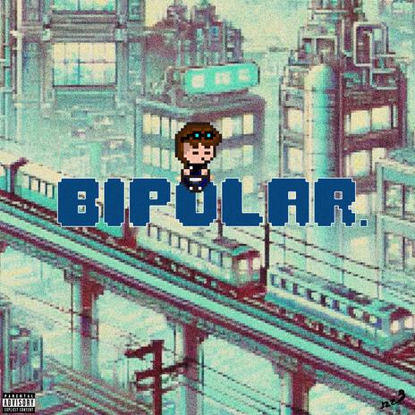 Bipolar | Boomplay Music