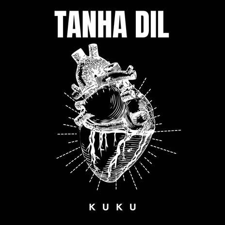 Tanha Dil | Boomplay Music