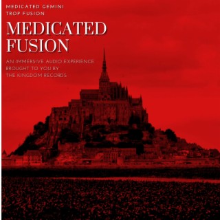 Medicated Fusion