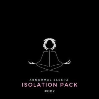 Isolation Pack #002