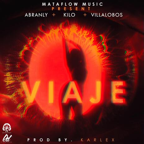 Viaje ft. Abranly & Kilo | Boomplay Music