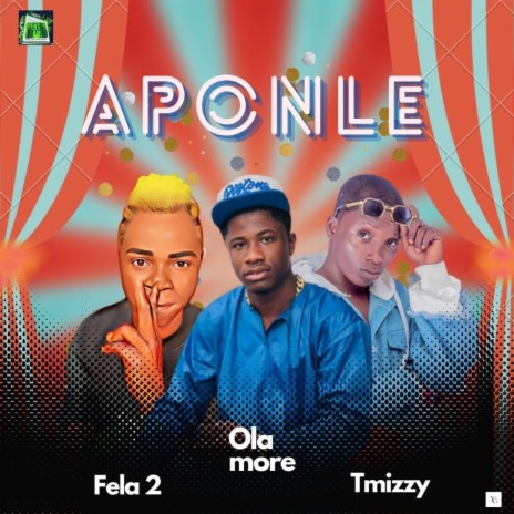 Aponle ft. T Mizzy & Ola More | Boomplay Music