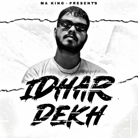 Idhar Dekh | Boomplay Music