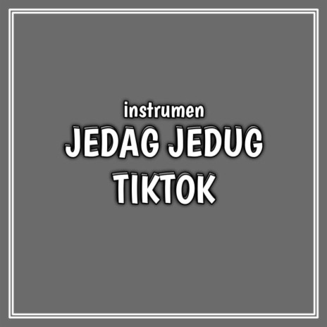 DJ Jedag Jedug (Inst) | Boomplay Music