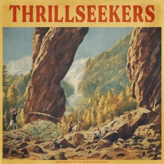 Thrillseekers