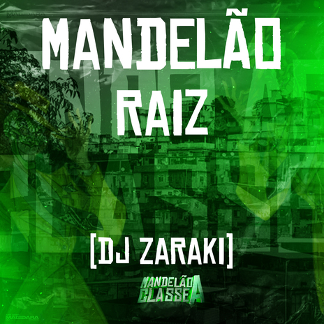 Mandelão Raiz | Boomplay Music