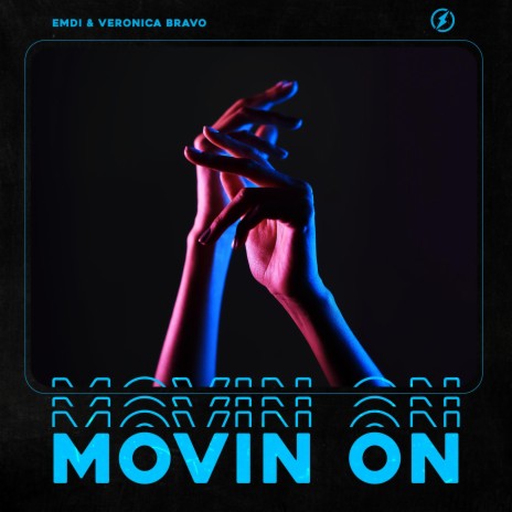 Movin On ft. Veronica Bravo | Boomplay Music