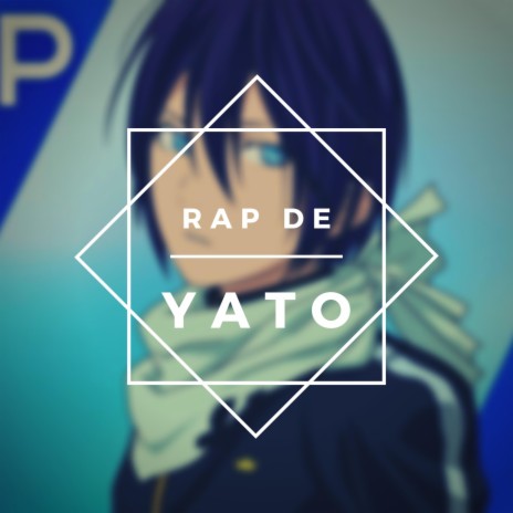 Rap de Yato | Boomplay Music