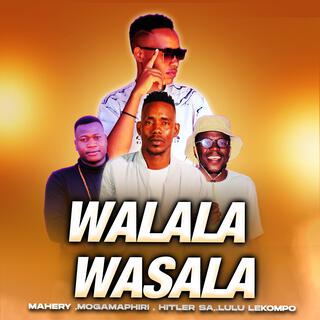 WALALA WASALA-Lulu lekompo