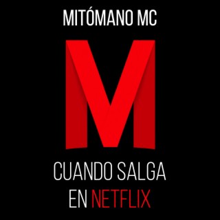 Cuando salga en Netflix.