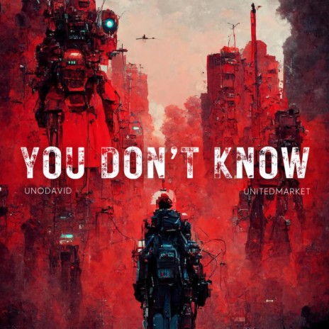 You Don't Know ft. United Market | Boomplay Music