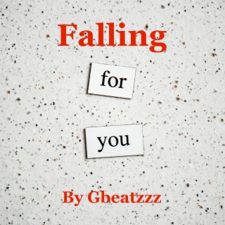 Falling For You