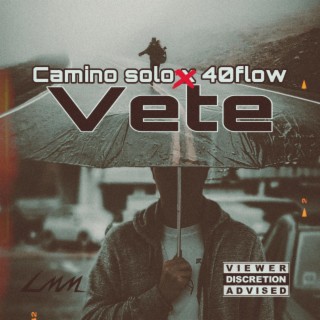 VETE (CAMINO SOLO X 40FLOW)