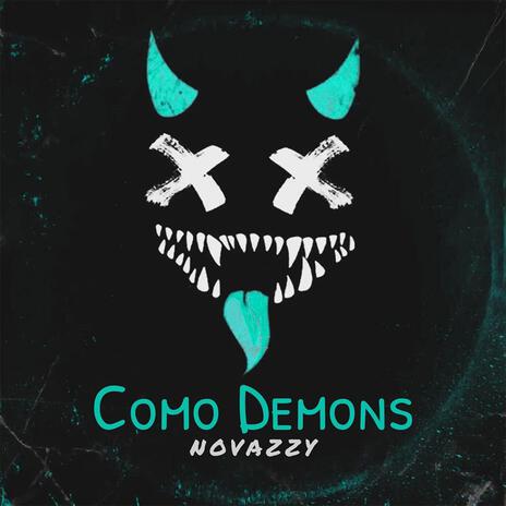 Como Demons | Boomplay Music