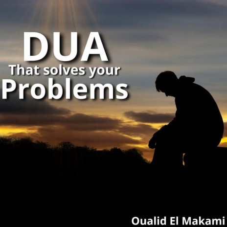 Dua That Solves Your Problems | Boomplay Music