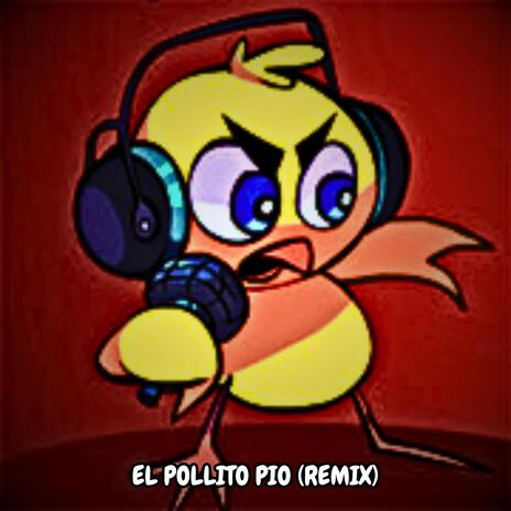 El Pollito Pio (Remix) (Remastered) | Boomplay Music