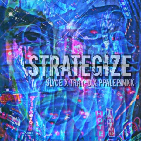 Strategize (feat. Tray-D & Ppalepinkk) | Boomplay Music