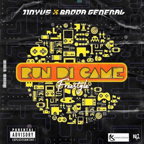 Run Di Game (Freestyle) ft. Badda General | Boomplay Music