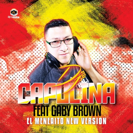 El Meneaito (New Version) ft. Gaby Brown | Boomplay Music