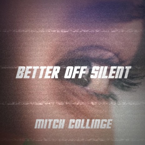 Better Off Silent | Boomplay Music