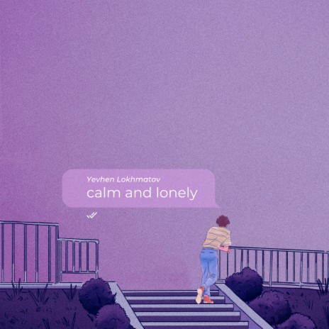 Calm And Lonely | Boomplay Music