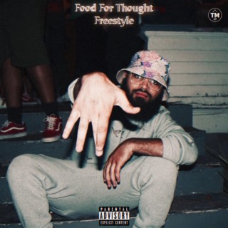 Food For Thought Freestyle lyrics | Boomplay Music