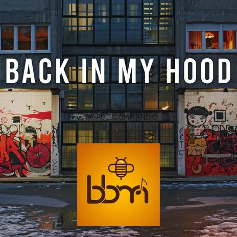 Back in My Hood | Boomplay Music