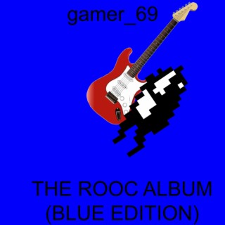 The Rooc Album (Blue Edition)