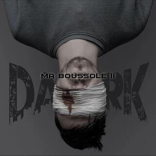 MA BOUSSOLE II DARK