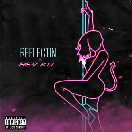 Reflectin' | Boomplay Music