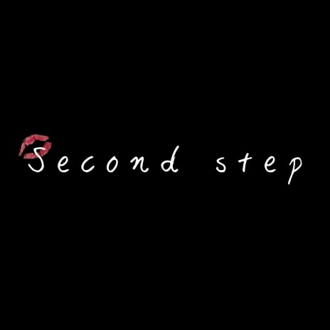 Second step | Boomplay Music