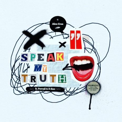 Speak My Truth ft. Prevail & D Rec