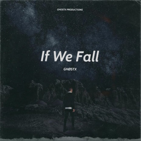If We Fall | Boomplay Music