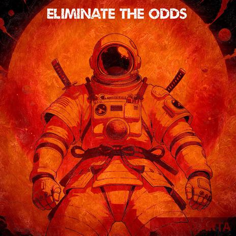 ELIMINATE THE ODDS | Boomplay Music